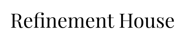 Refinement House